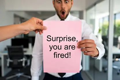 Surprise, You Are Fired!