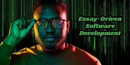 Essay-Driven Software Development